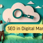 SEO in Digital Marketing 2025